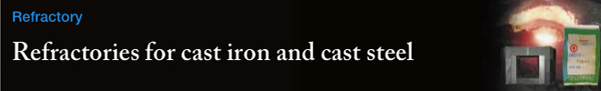 Refractories for cast iron and cast steel
